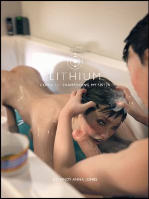 Lithium 11: Shampooing My Sister