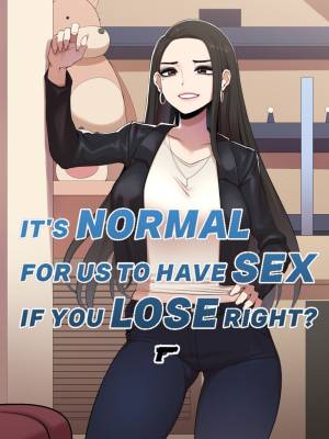 It’s Normal For Us To Have Sex If You Lose Right? 