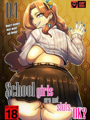 School Girls Are Not Sluts,OK? 4