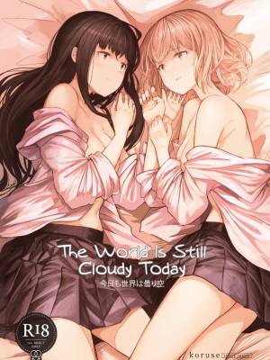 The World Is Still Cloudy Today