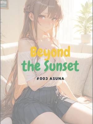 Beyond The Sunset: #003 Asuna