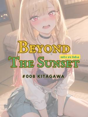 Beyond The Sunset: #008 Kitagawa