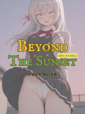 Beyond The Sunset: #009 Alisa