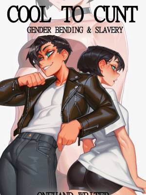 Cool To Cunt: Gender Bending And Slavery