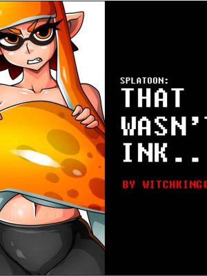 Splatoon: That Wasn't Ink...