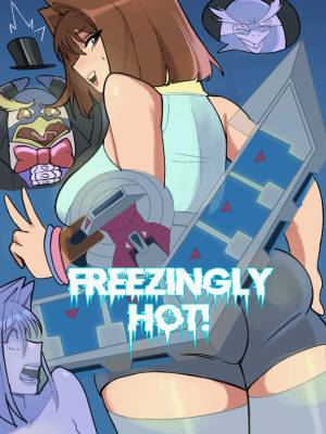 Freezingly Hot!