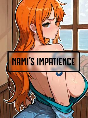 Nami's Impatience