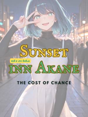 Sunset Inn Akane: The Cost Of Chance