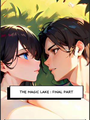 The Magic Lake: Final Part