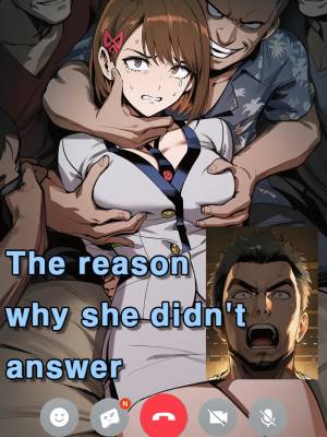 They Reason Why She Didn't Answer