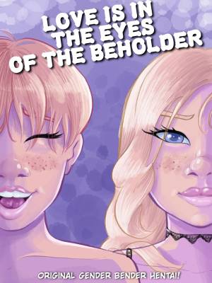 Love Is In The Eyes Of The Beholder