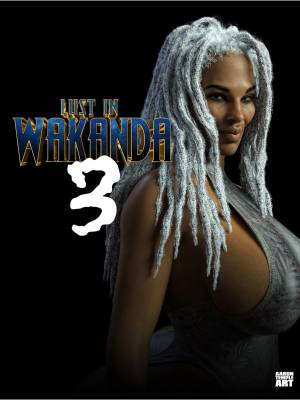 Lust In Wakanda 3