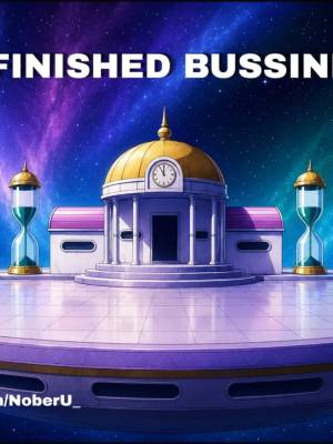 UNFINISHED BUSSINESS