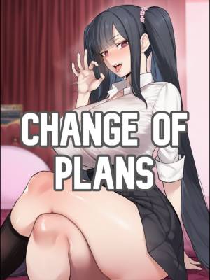 CHANGE OF PLANS