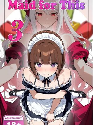 Maid For This 3