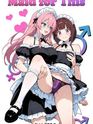Maid For This