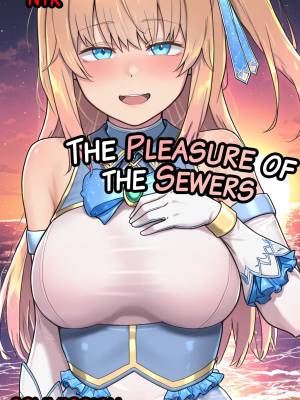 The Pleasure Of The Sewers